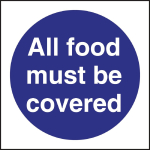 All Food Must be Covered Sign Self Adhesive 100x100mm